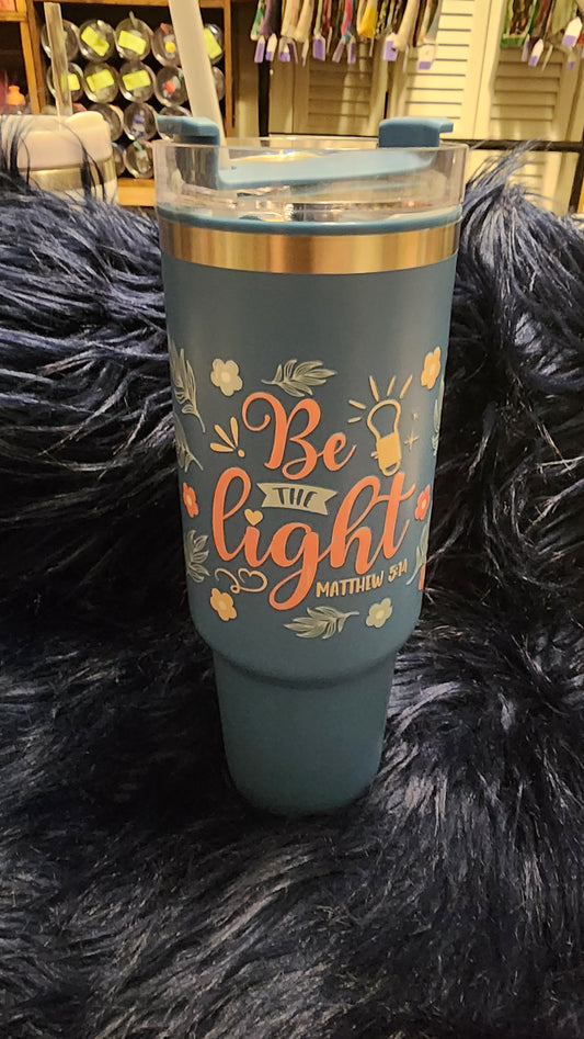 Be The Light Tumbler 40oz